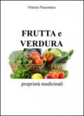 Frutta e verdura. Proprietà medicinali