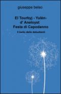 El Tourbyj. Yulen-d'Aneloyst. Festa di Capodanno. Il ballo delle debuttanti