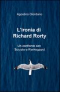 L'ironia di Richard Rorty. Un confronto con Socrate e Kierkegaard