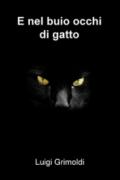 E nel buio occhi di gatto