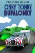 Onky Tonky Bufalonky