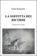 La soffitta dei ricordi. Racconti di vita e società