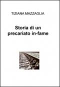 Storia di un precariato in-fame