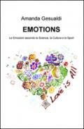 Emotions. Le emozioni secondo la scienza, la cultura e lo sport