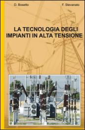 La tecnologia degli impianti in alta tensione