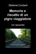 Memorie e riscatto di un pigro viaggiatore