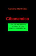 Cibonemico. I veleni legalizzati nei nostri piatti, per una nuova sociologia del cibo