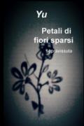 Petali di fiori sparsi. Sopravissuta