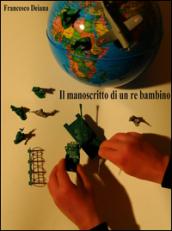 Il manoscritto di un re bambino