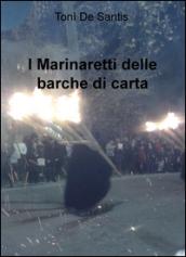 I marinaretti delle barche di carta