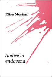 Amore in endovena