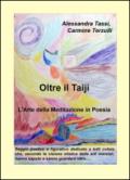 Oltre il Taiji. L'arte della meditazione in poesia