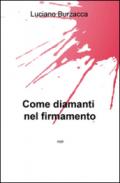 Come diamanti nel firmamento