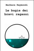 Le bugie dei bravi ragazzi