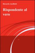 Rispondente al vero