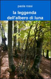 La leggenda dell'albero di luna