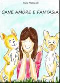 Cane amore e fantasia