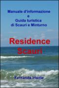 Manuale d'informazione e guida turistica di Scauri e Minturno. Residence Scauri