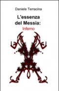 L'essenza del Messia: Inferno