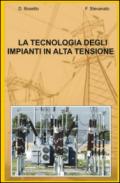 La tecnologia degli impianti in alta tensione