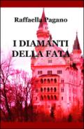 I diamanti della fata