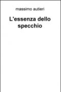 L'essenza dello specchio