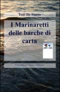 I Marinaretti delle barche di carta