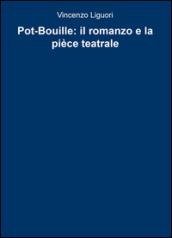 Pot-Bouille: il romanzo e la pièce teatrale