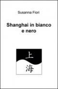 Shanghai in bianco e nero