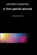 E vivo perciò ancora (di tutte quelle ombre)
