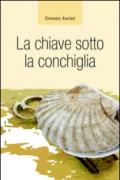 La chiave sotto la conchiglia