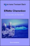 Effetto Cherenkov. Le lucciole di Cherenkov