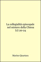 La collegialità episcopale nel mistero della Chiesa
