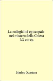 La collegialità episcopale nel mistero della Chiesa