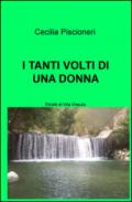 I tanti volti di una donna. Ritratti di vita vissuta