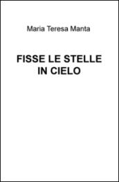 Fisse le stelle in cielo