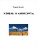 I cereali in naturopatia