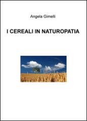 I cereali in naturopatia