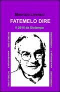 Fatemelo dire. Il 2015 da Distampa