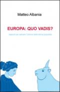 Europa quo vadis? Appunti per salvare l'Unione dalla deriva populista