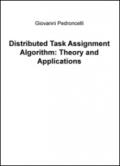 Distributed task assignment algorithm: theory and applications