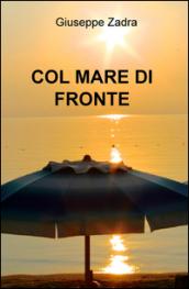 Col mare di fronte