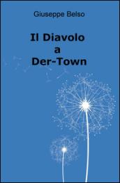 Il diavolo a Der-Town