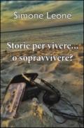 Storie per vivere... o sopravvivere?