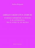 Libellvs deductus animum: eversive esperienze in pittura e in letteratura tra il XVIII e il XX secolo