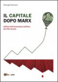 Il capitale dopo Marx: critica dell'economia politica del XXI secolo