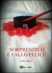 Sorprendilo e fallo felice