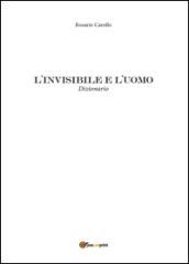 L'invisibile e l'uomo