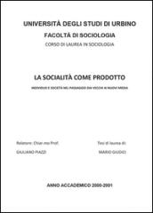 La socialità come prodotto