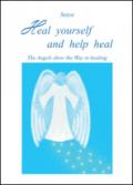 Heal yourself and help heal